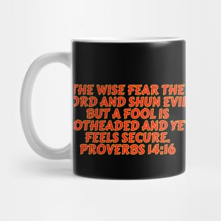 Bible Verse Proverbs 14:16 Mug